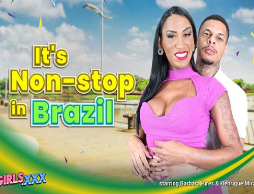 It’s Non-Stop In Brazil